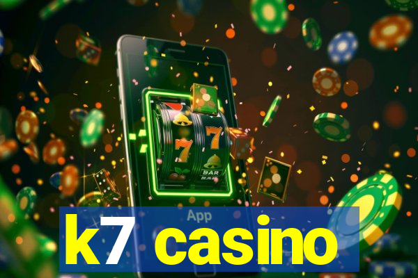 k7 casino